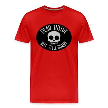 dead inside but horny - Men's Premium Organic T-Shirt - red - Front - Damien (186cm)