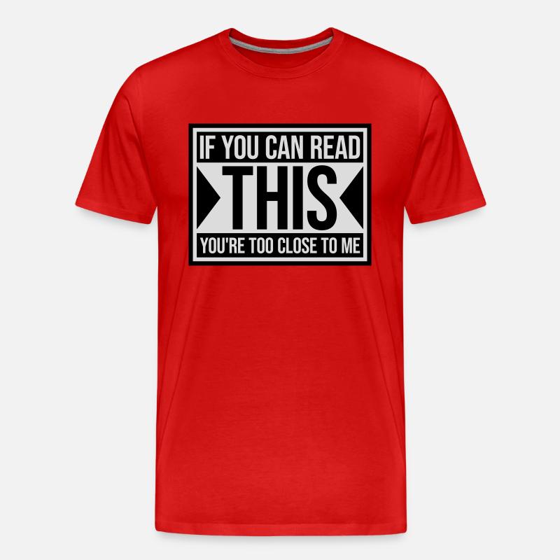 too close to me - Männer Premium Bio T-Shirt - Rot