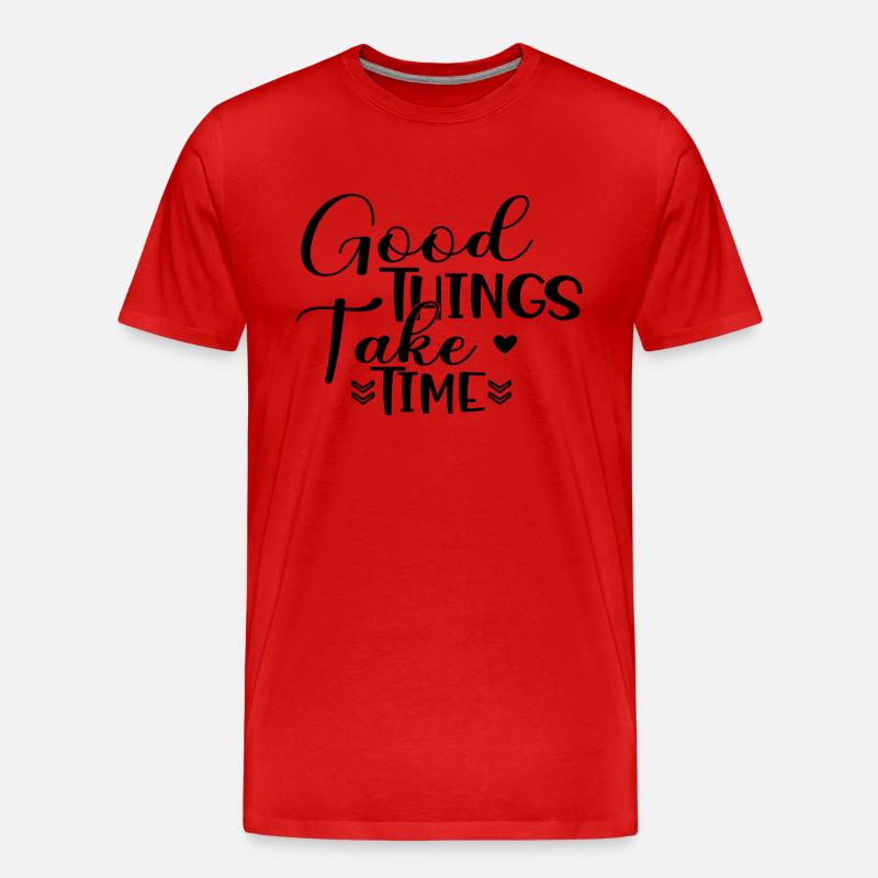 Good Things Take Time - Männer Premium Bio T-Shirt - Rot