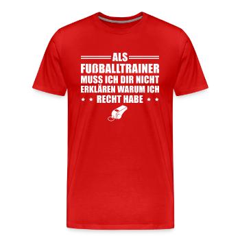 Fußballtrainer Humor Sportverein Trainer - Männer Premium Bio T-Shirt - Rot - Vorne - Damien (186cm)