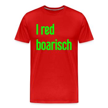 I red boarisch - Männer Premium Bio T-Shirt - Rot - Vorne - Damien (186cm)