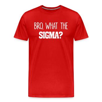 Bro Ce que le Sigma Funny Kids Teens Youth Saying - T-shirt bio Premium Homme - rouge - Devant - Damien (186cm)