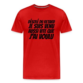désolé du retard - T-shirt bio Premium Homme - rouge - Devant - Damien (186cm)