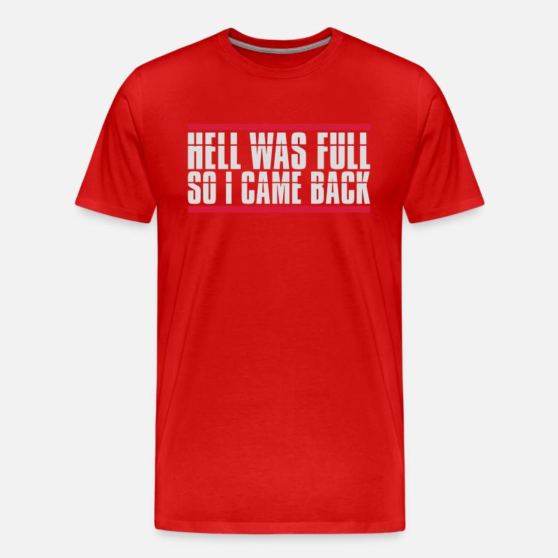 hell was full Zitat - Männer Premium Bio T-Shirt - Rot
