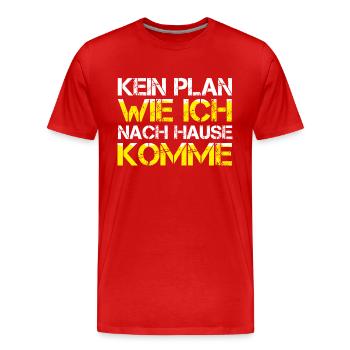 Funny Mallorca KEIN PLAN, WIE ICH NACH HAUSE KOMME - Männer Premium Bio T-Shirt - Rot - Vorne - Damien (186cm)