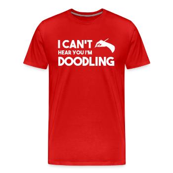 I Can't Hear You I'm Doodling Zeichner - Männer Premium Bio T-Shirt - Rot - Vorne - Damien (186cm)