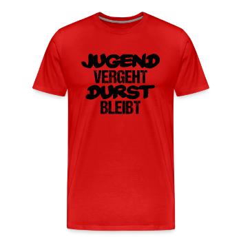 Jugend vergeht Durst bleibt - Männer Premium Bio T-Shirt - Rot - Vorne - Damien (186cm)