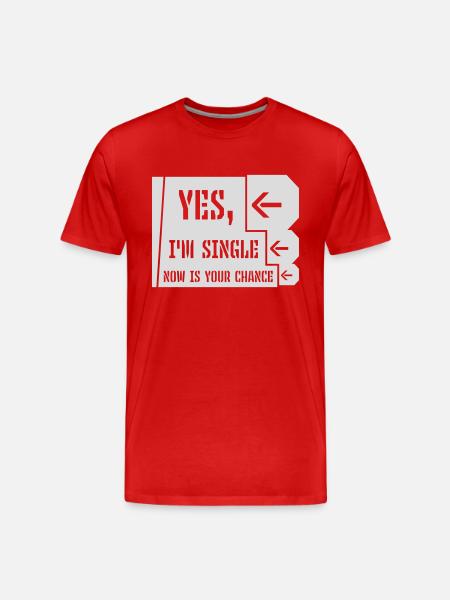 single now your chance - Männer Premium Bio T-Shirt - Rot