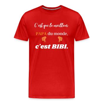 C'est qui le meilleur PAPA du monde c est BIBI - T-shirt bio Premium Homme - rouge - Devant - Damien (186cm)