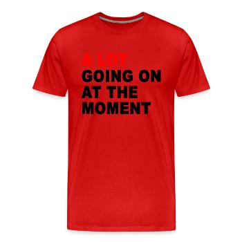 Im Moment ist viel los - Männer Premium Bio T-Shirt - Rot - Vorne - Damien (186cm)