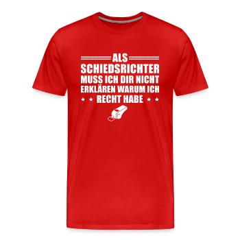 Fußball Schiedsrichter Humor Schiri - Männer Premium Bio T-Shirt - Rot - Vorne - Damien (186cm)
