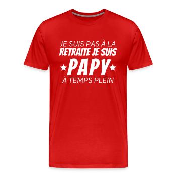 Je suis pas à la retraite papy à temps plein - T-shirt bio Premium Homme - rouge - Devant - Damien (186cm)