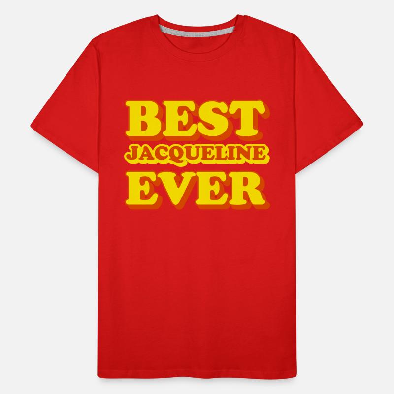 Jacqueline First Name Funny Gift Men's Premium Organic T-Shirt