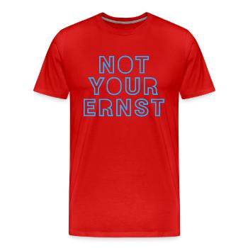 NOT YOUR ERNST - Männer Premium Bio T-Shirt - Rot - Vorne - Damien (186cm)
