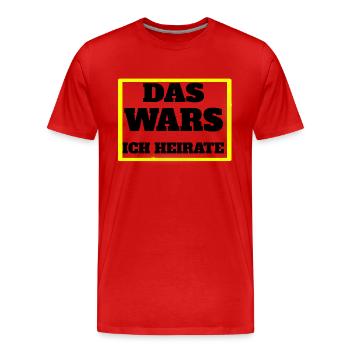 DAS WARS, ICH HEIRATE - Männer Premium Bio T-Shirt - Rot - Vorne - Damien (186cm)