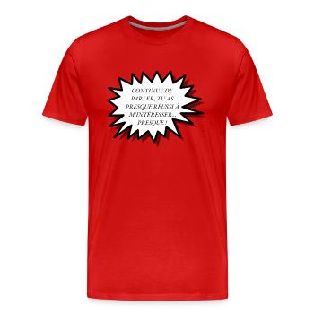 Phrases humoristique - T-shirt bio Premium Homme - rouge - Devant - Damien (186cm)
