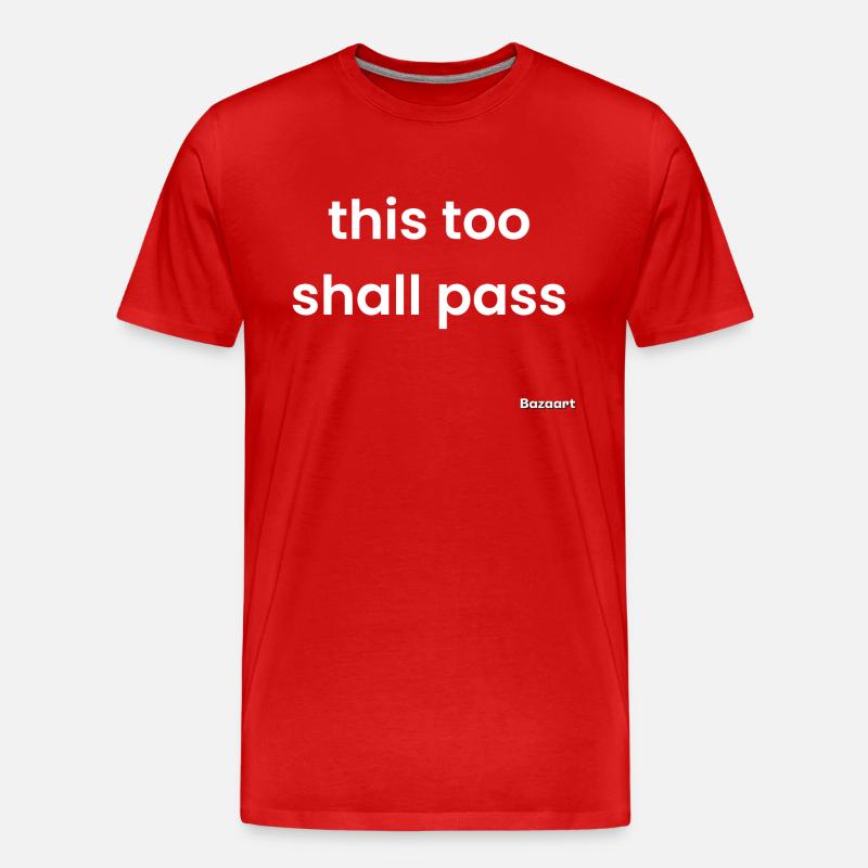 Auch das wird vorübergehen - Männer Premium Bio T-Shirt - Rot