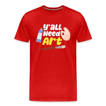 Ihr alle braucht Kunst - Männer Premium Bio T-Shirt - Rot - Vorne - Damien (186cm)