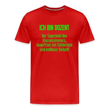 Dozent - Der Superheld des Klassenzimmers! - Männer Premium Bio T-Shirt - Rot - Vorne - Damien (186cm)