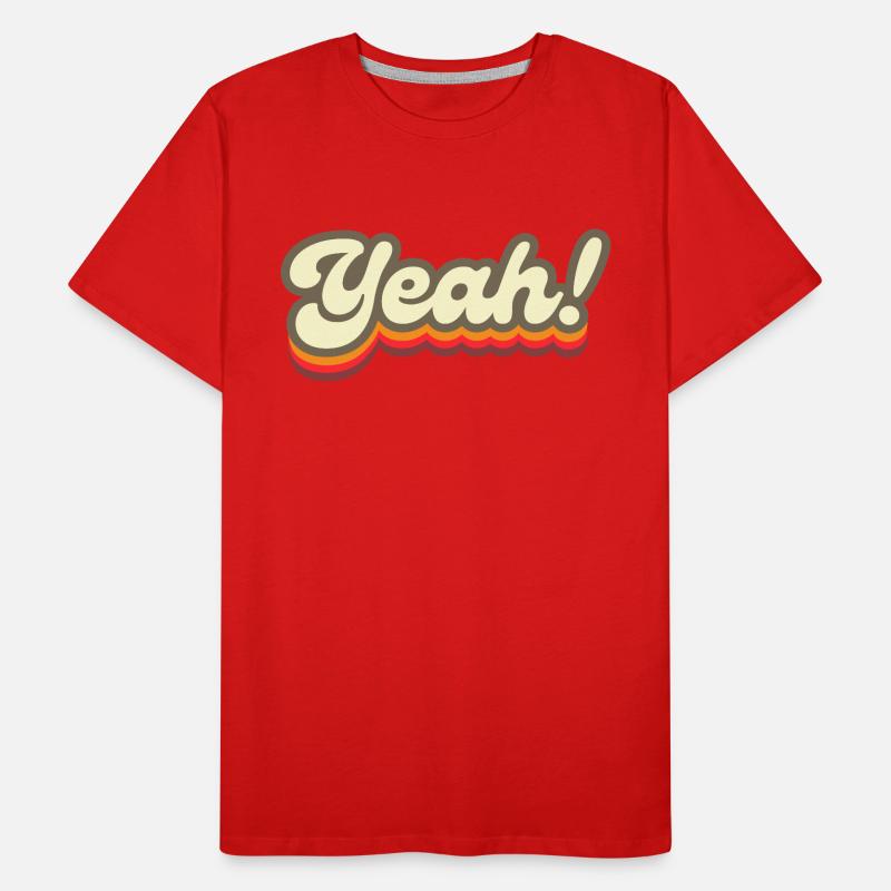 Yeah, Yeah, Yeah! Men's Premium Organic T-Shirt