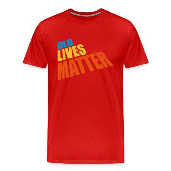 old lives matter quote - Men's Premium Organic T-Shirt - red - Front - Damien (186cm)