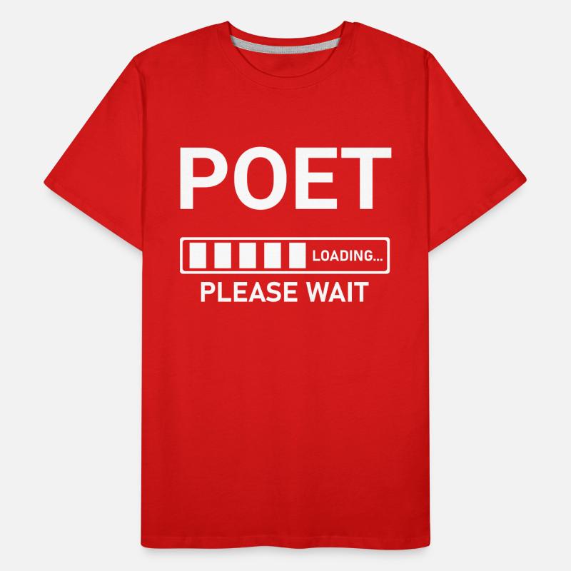 Poet Loading Please Wait Men's Premium Organic T-Shirt