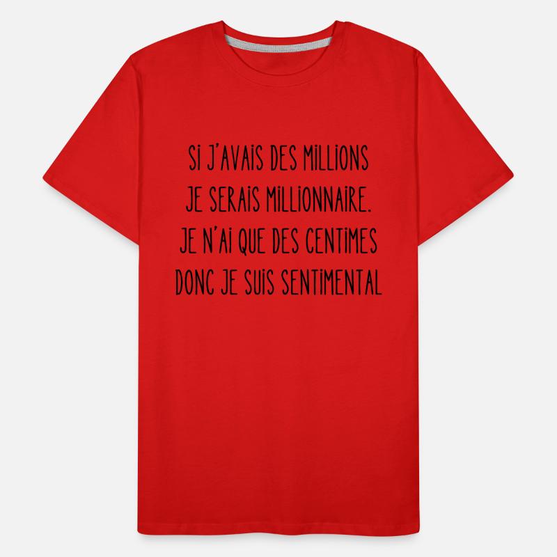 si j'avais des millions T-shirt bio Premium Homme