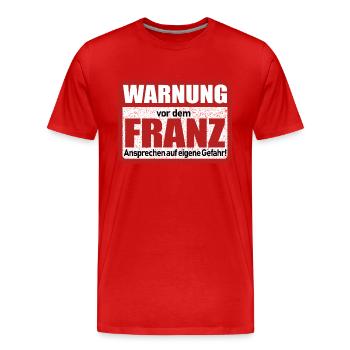Franz Name Lustiges Warnschild - Männer Premium Bio T-Shirt - Rot - Vorne - Damien (186cm)