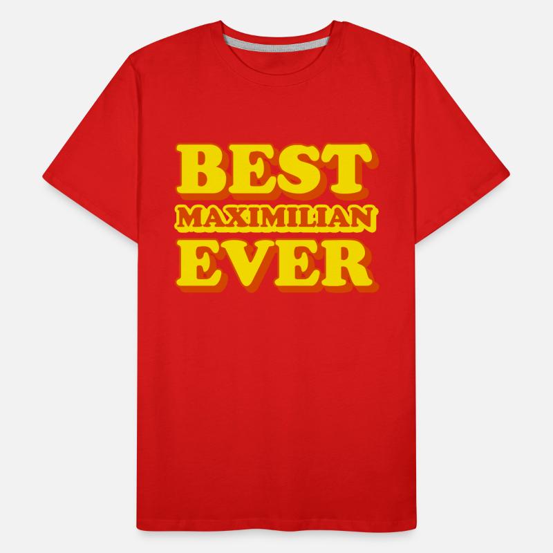 Maximilian First Name Funny Gift Men's Premium Organic T-Shirt
