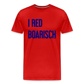 I red boarisch - Männer Premium Bio T-Shirt - Rot - Vorne - Damien (186cm)