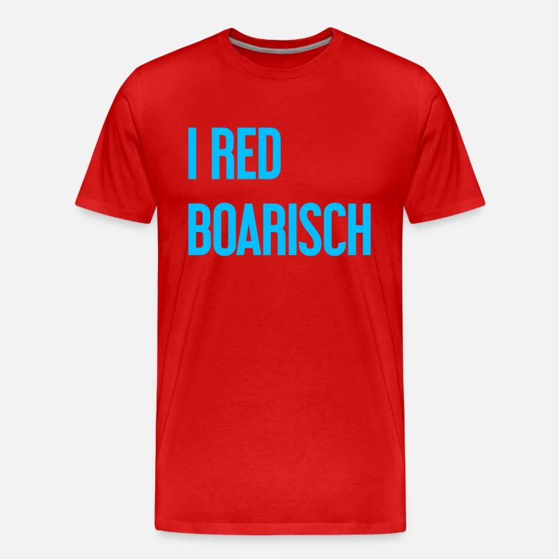 I red boarisch - Männer Premium Bio T-Shirt - Rot