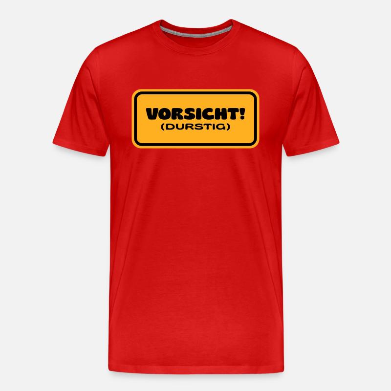 Vorsicht! Durstig - Männer Premium Bio T-Shirt - Rot