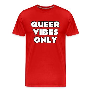 Queer Vibes uniquement - T-shirt bio Premium Homme - rouge - Devant - Damien (186cm)
