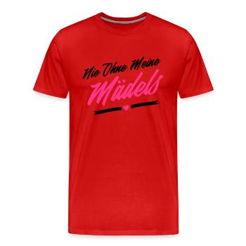 nie ohne meine mädels - Männer Premium Bio T-Shirt - Rot - Vorne - Damien (186cm)