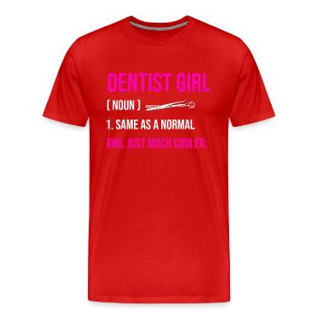 Zahnarzt Mädchen Wie ein normales Mädchen Nur viel cool - Männer Premium Bio T-Shirt - Rot - Vorne - Damien (186cm)