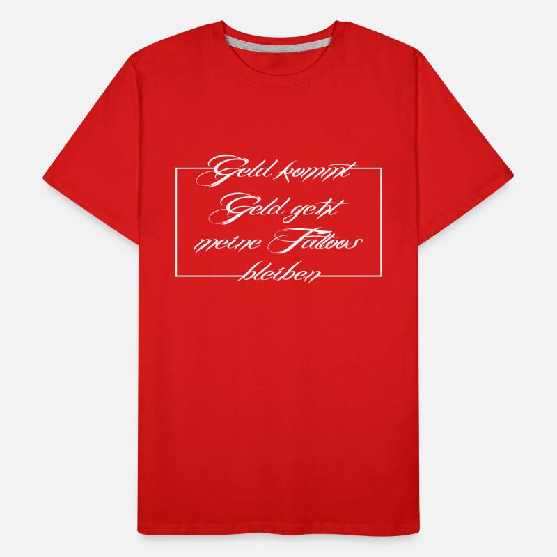 Tattoo Spruch, tattoo Männer Premium Bio T-Shirt