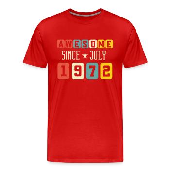 July 1972 - 50th birthday gift. Awesome. - Men's Premium Organic T-Shirt - red - Front - Damien (186cm)