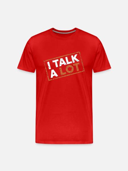 I Talk A Lot 12 - Männer Premium Bio T-Shirt - Rot