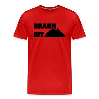 Braun ist Scheiße - Männer Premium Bio T-Shirt - Rot - Vorne - Damien (186cm)