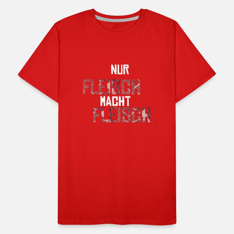 Nur Fleisch macht Fleisch Geschenkidee Männer Premium Bio T-Shirt