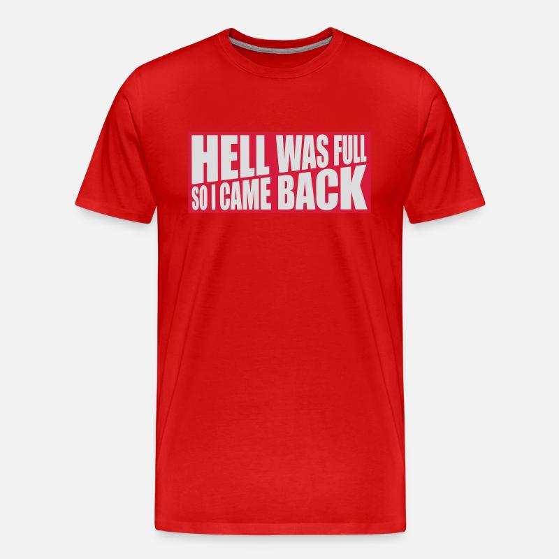 hell was full Quote - Men's Premium Organic T-Shirt - red
