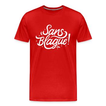 Sans blague ! - T-shirt bio Premium Homme - rouge - Devant - Damien (186cm)