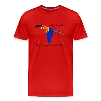 Papagei "einfach mal den Schnabel halten..." - Männer Premium Bio T-Shirt - Rot - Vorne - Damien (186cm)