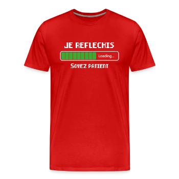 Je Réfléchis Soyez Patient Cadeau - T-shirt bio Premium Homme - rouge - Devant - Damien (186cm)