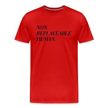 Non Replaceable Human - Men's Premium Organic T-Shirt - red - Front - Damien (186cm)