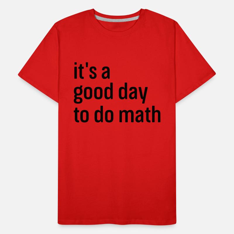 Math Mathématiques Mathématicien École Nerd Cadeau T-shirt bio Premium Homme