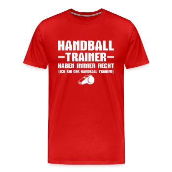 Handballtrainer haben immer Recht Trainer - Männer Premium Bio T-Shirt - Rot - Vorne - Damien (186cm)