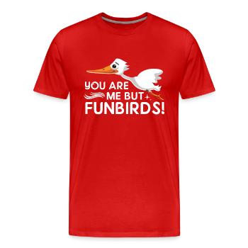 Funbirds! - Denglish dit Denglish - T-shirt bio Premium Homme - rouge - Devant - Damien (186cm)