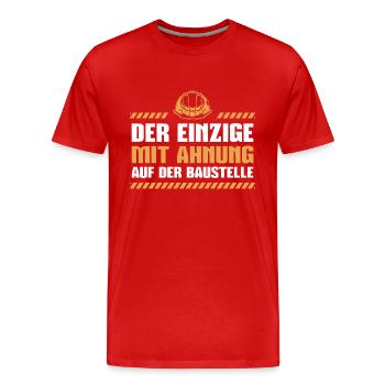 Baustelle Bauaufsicht Bauleitung Helm Bauleiter - Männer Premium Bio T-Shirt - Rot - Vorne - Damien (186cm)
