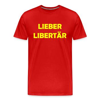 Lieber Libertär - Männer Premium Bio T-Shirt - Rot - Vorne - Damien (186cm)